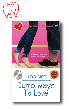 Dumb Ways To Love by Luna King